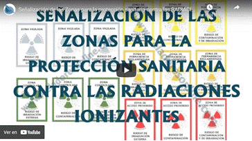 Vdeo Sealizacin de las Zonas para la Proteccin Sanitaria contra las Radiaciones Ionizantes