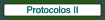 Protocolos II