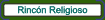 Rinc�n Religioso