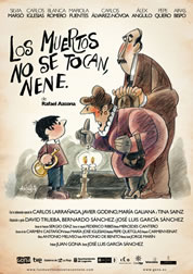 LOS MUERTOS NO SE TOCAN, NENE (2011)