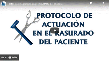Vídeo Protocolo de actuación en el Rasurado del Paciente