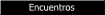 Encuentros, Amor y Pasi�n