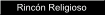 Rinc�n Religioso