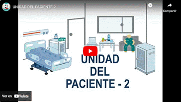 Vídeo Unidad del Paciente (Parte 2)