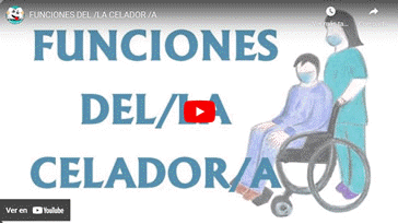 Vídeo Funciones de l@s Celador@s