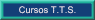 Formaci�n a Distancia para T.T.S.