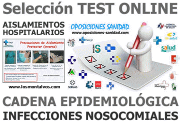 TEST ONLINE Recopilatorios sobre CADENA EPIDEMIOLÓGICA / INFECCIONES NOSOCOMIALES / AISLAMIENTOS HOSPITALARIOS
