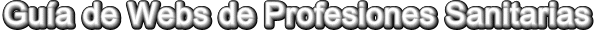 GU�A DE WEBS DE PROFESIONES SANITARIAS