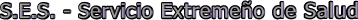 S.E.S. - Servicio Extremeño de Salud
